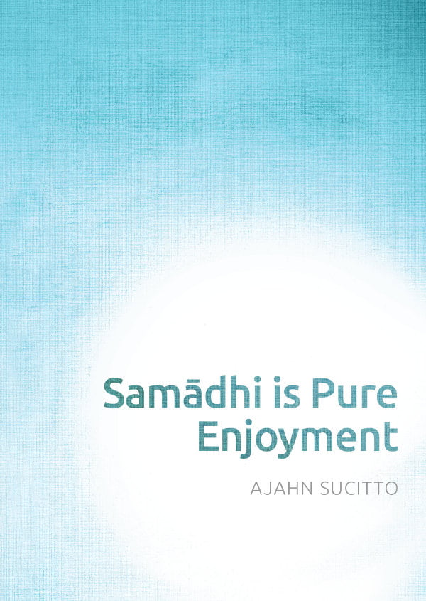 Cover image for Samādhi is Pure Enjoyment