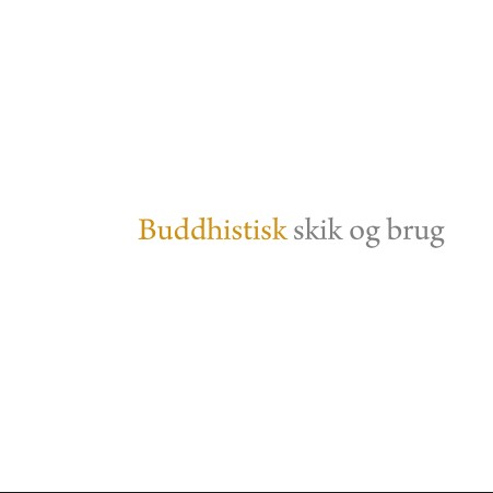 Cover for Buddhistisk skik og brug