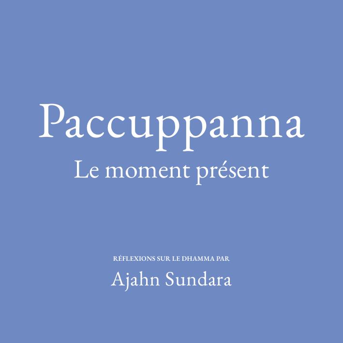 Cover image for Paccuppanna – Le moment présent